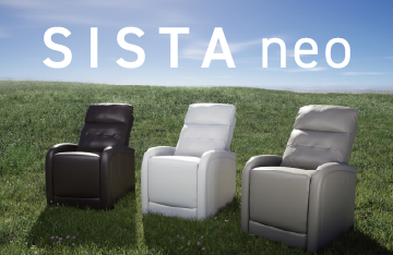 1台で叶う、美しさと、心地よさ。リニューアルした【SISTA neo】登場。